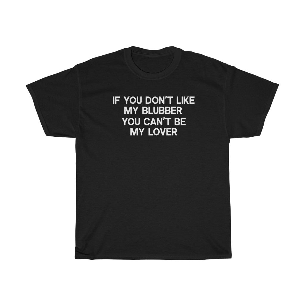Can't Be My Lover Tee